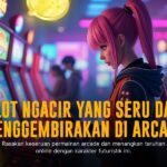 Jelajahi Keseruan Spadegaming Arcade – Game Arcade Terbaik!